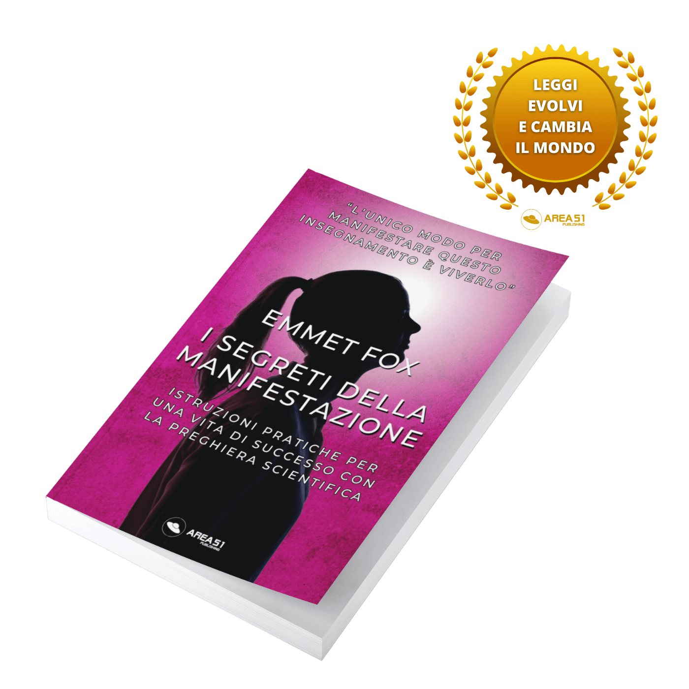 I Segreti della Manifestazione - A51 Benessere Shop