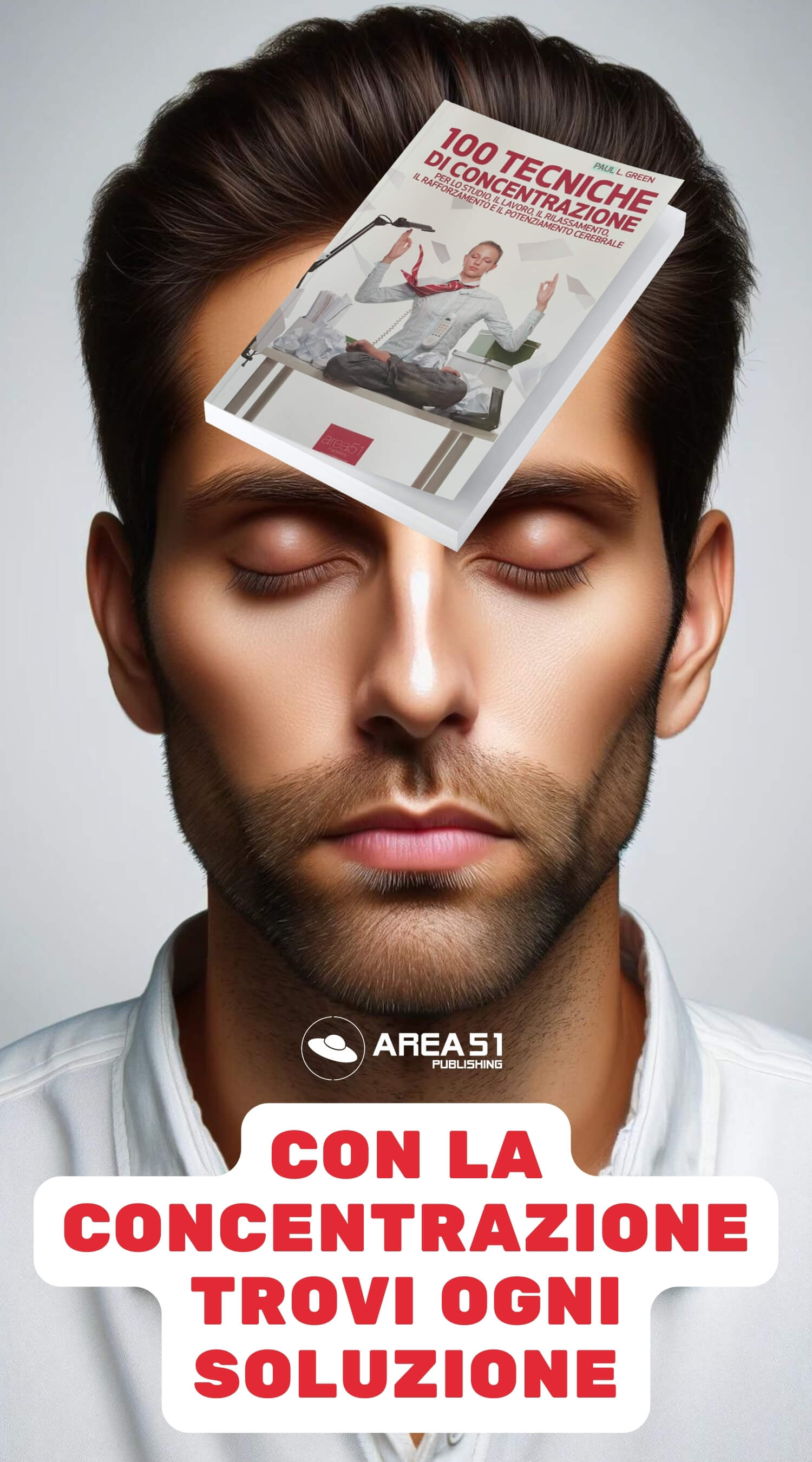 100 tecniche di concentrazione - A51 Benessere Shop