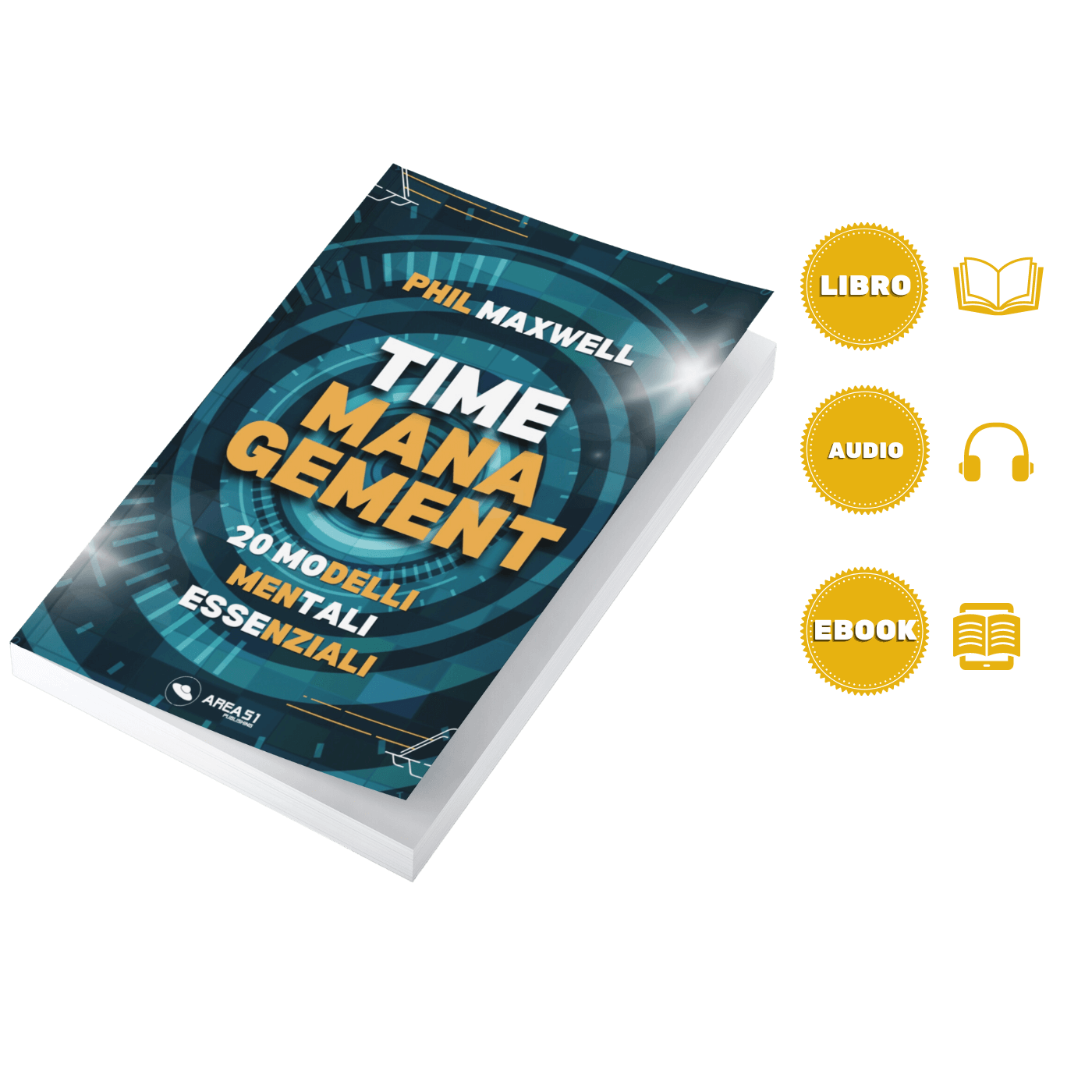 Time Management. 20 modelli mentali essenziali - A51 Benessere Shop