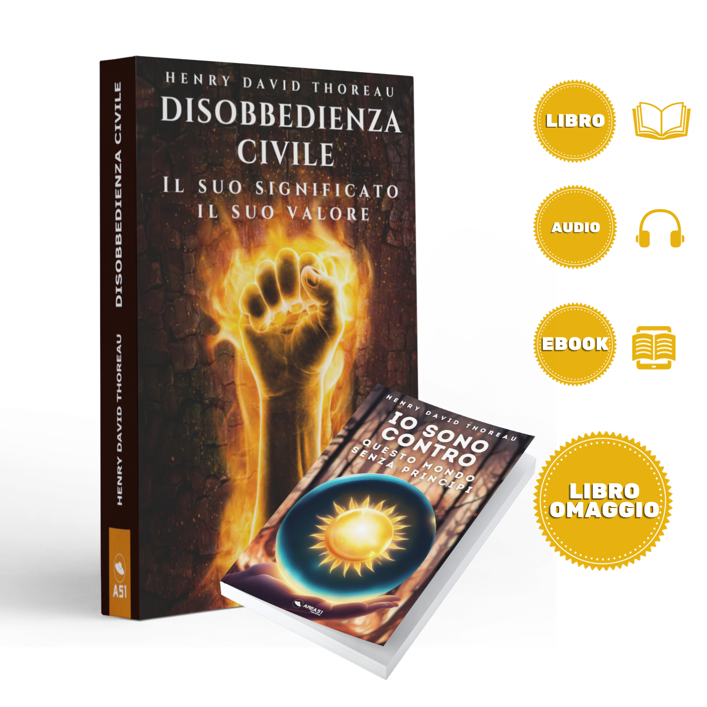 Disobbedienza civile (+ Io sono contro questo mondo) - A51 Benessere Shop