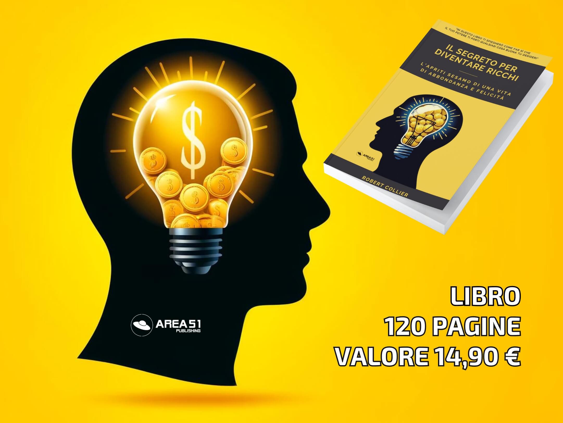 Il segreto per diventare ricchi - A51 Benessere Shop