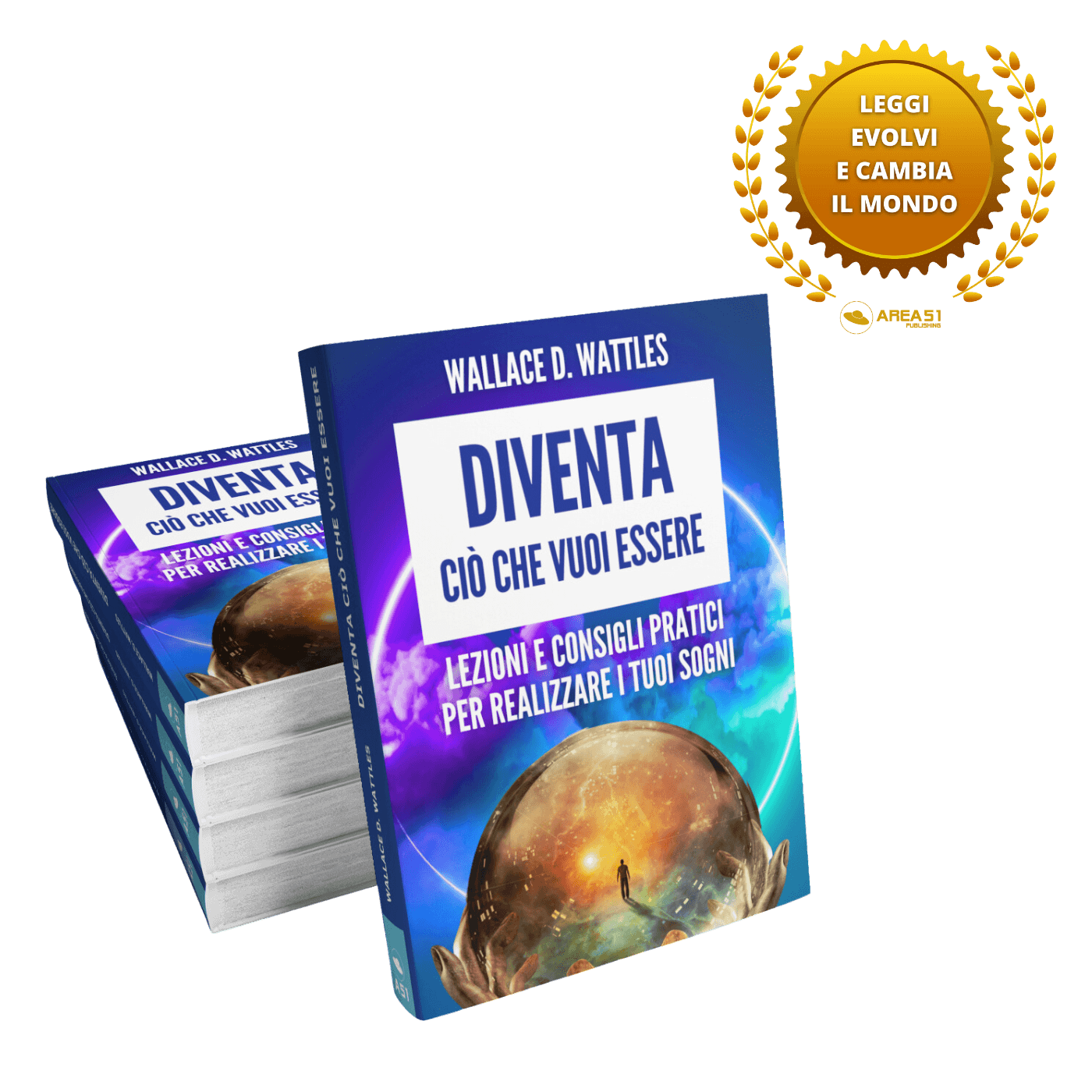 Diventa ciò che vuoi essere - A51 Benessere Shop