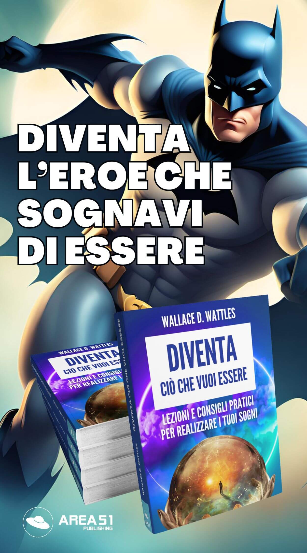 Diventa ciò che vuoi essere - A51 Benessere Shop