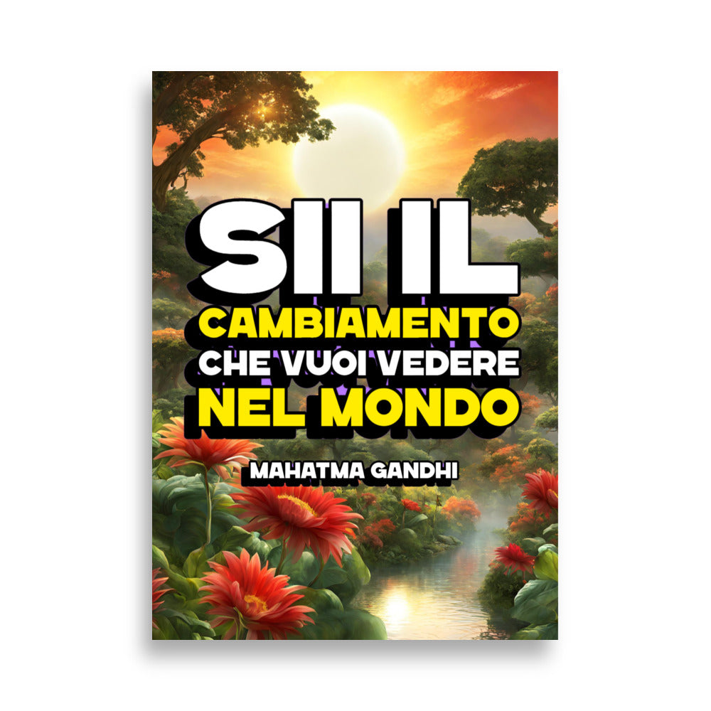 Poster Sii il cambiamento - A51 Benessere Shop