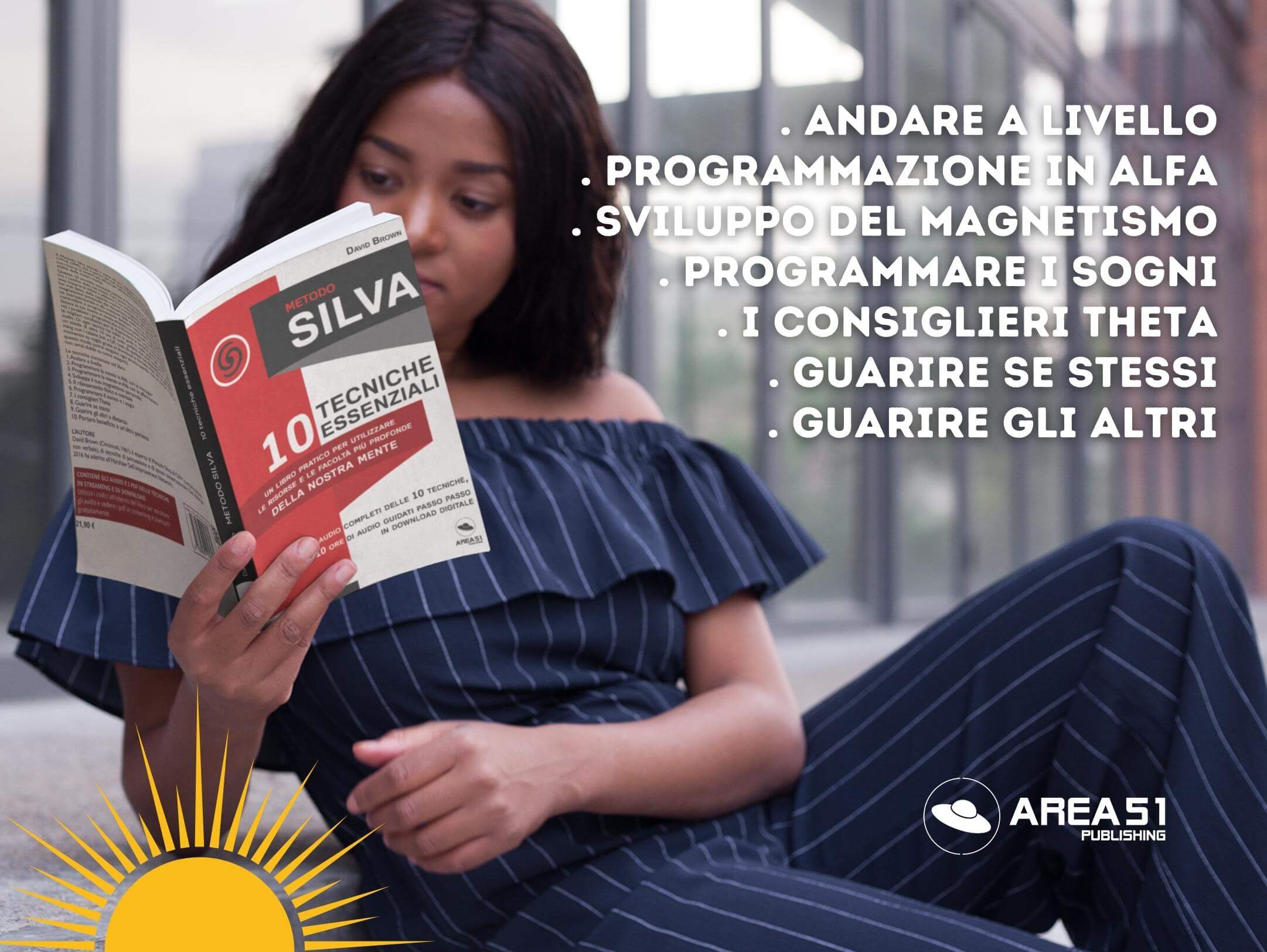Metodo Silva. 10 tecniche essenziali - A51 Benessere Shop