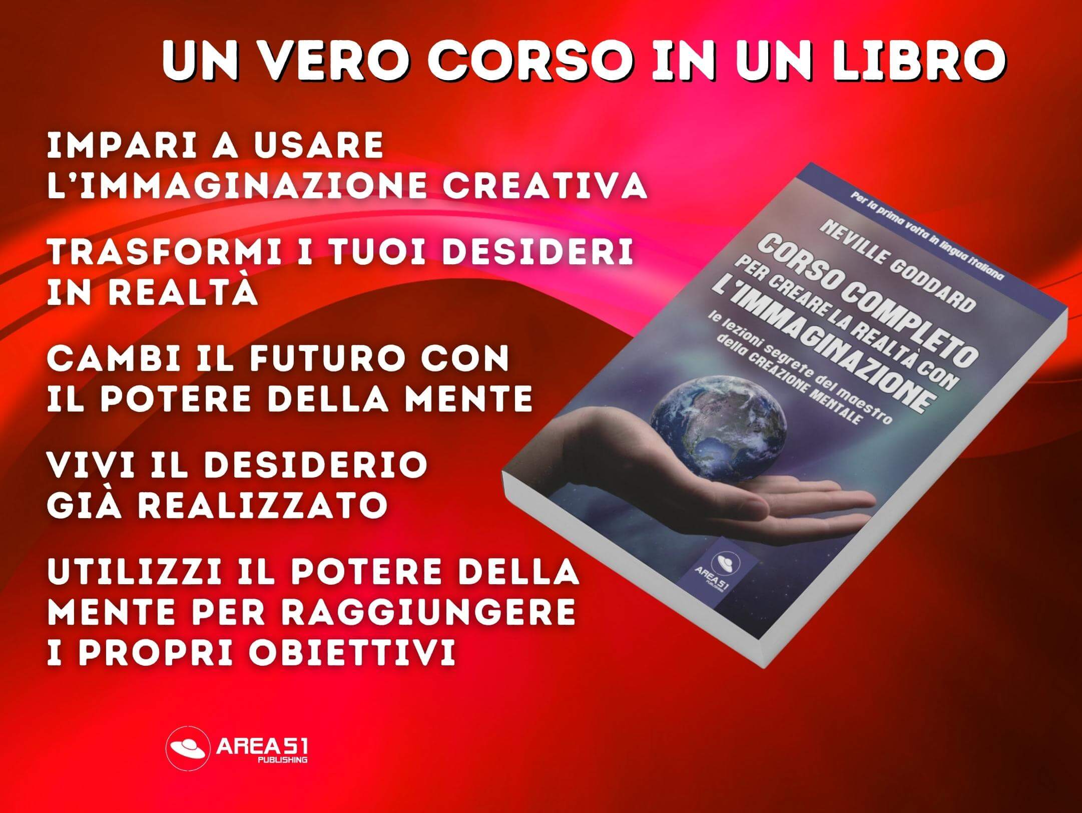 Corso completo per creare la realtà con l'immaginazione - A51 Benessere Shop