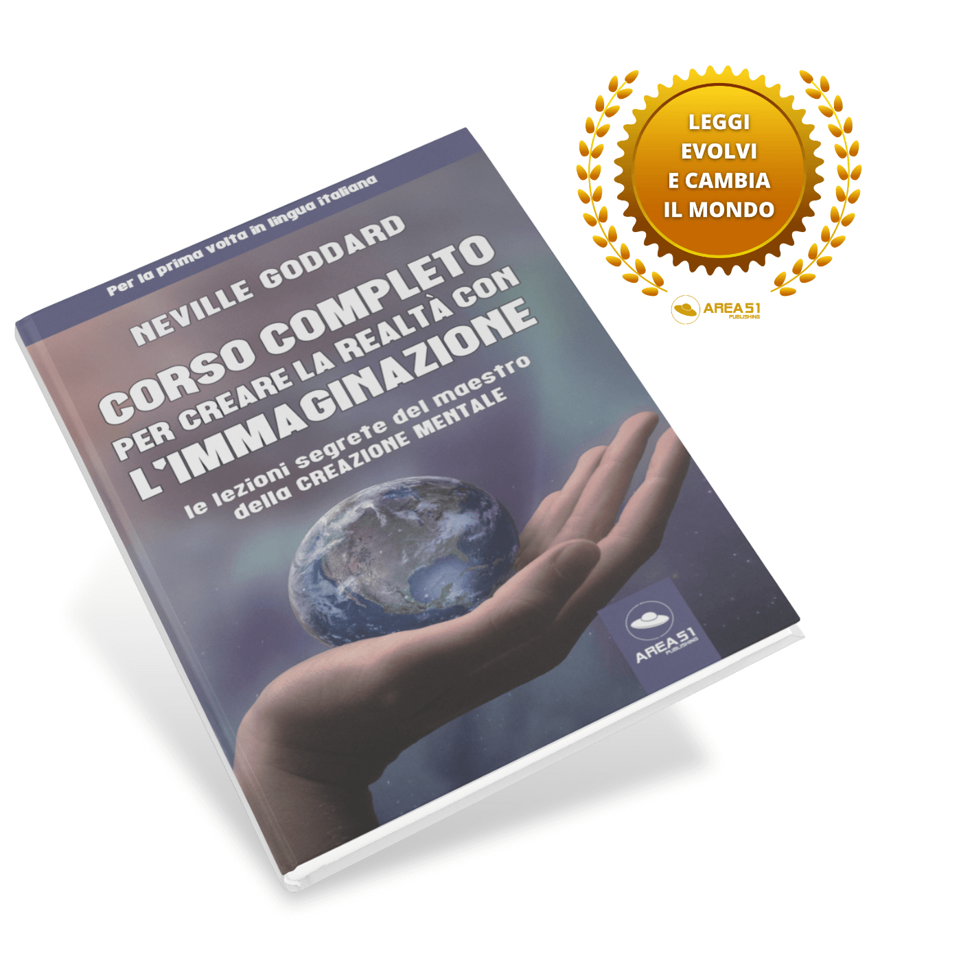 Corso completo per creare la realtà con l'immaginazione - A51 Benessere Shop