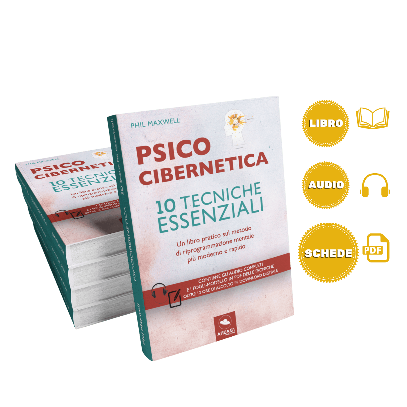 Psicocibernetica. 10 tecniche essenziali - A51 Benessere Shop