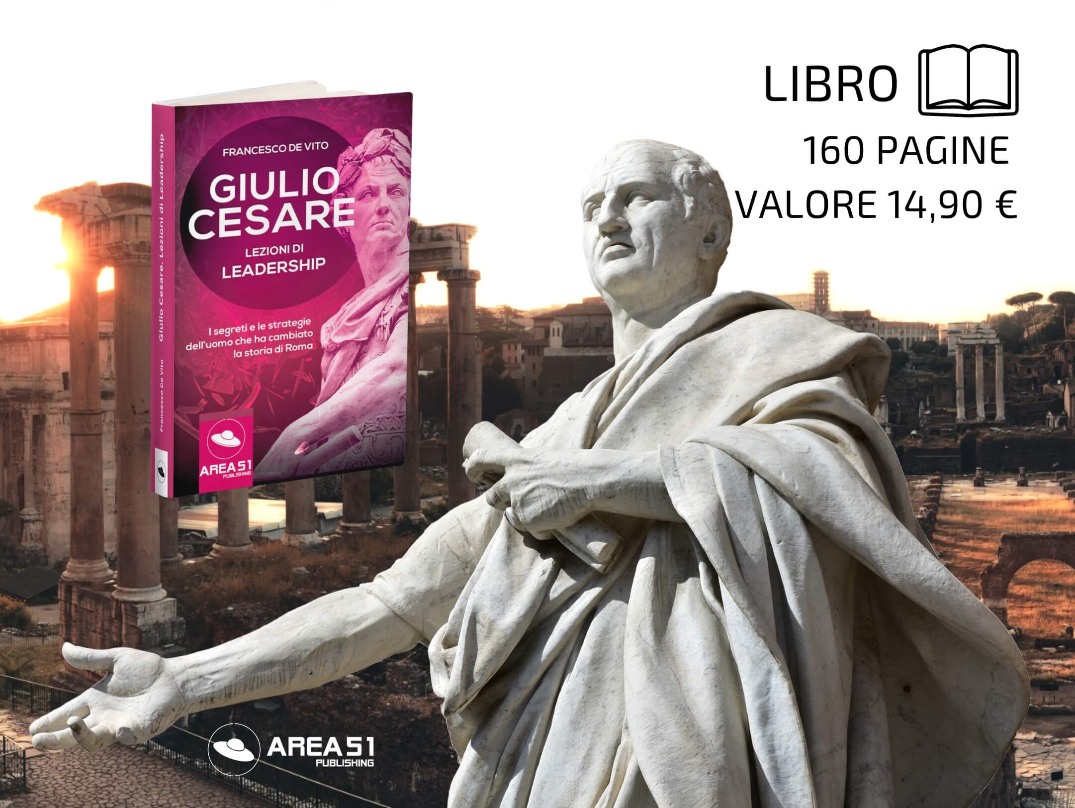 Giulio Cesare. Lezioni di Leadership - A51 Benessere Shop