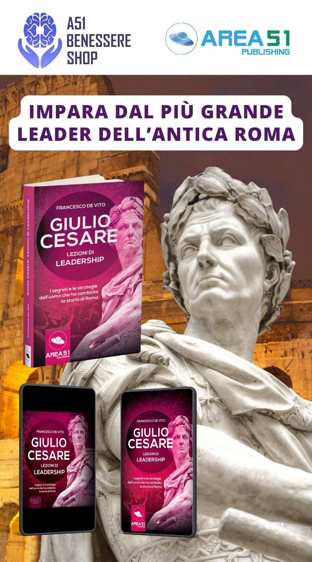 Giulio Cesare. Lezioni di Leadership - A51 Benessere Shop